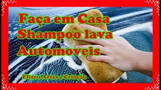 Shampoo Caseiro Para carros