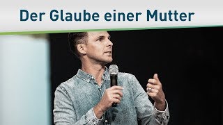 Der große Glaube einer Mutter – Harrison Conley