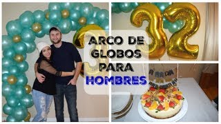 como  hacer arco de globo organico facil sin base para hombres decoracion de cumpleaños para hombres