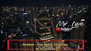 Xenton - Too Many Chances
