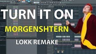 MORGENSHTERN & PALC - TURN IT ON! в FL Studio за 6 минут + FLP