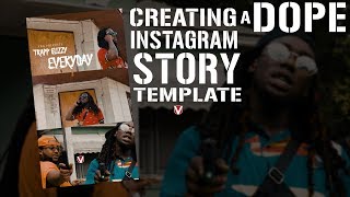 Creating DOPE Instagram Story Templates + Free Template!