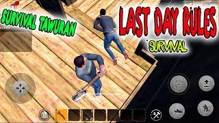 Hidup Ini Memang KERAS - Last Day Rules Survival