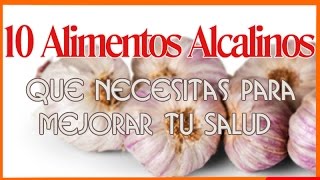 10 Alimentos Alcalinos Que Necesitas Para Mejorar Tu Salud