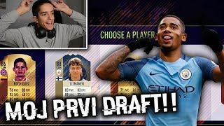 PRVO PA MUSKO! MOJ PRVI DRAFT U FIFI 18!