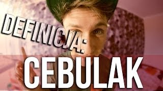DEFINICJA: CEBULAK