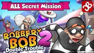 Robbery Bob 2: Double Trouble - All Secret Mission - iOS / Android Walkthrough Video