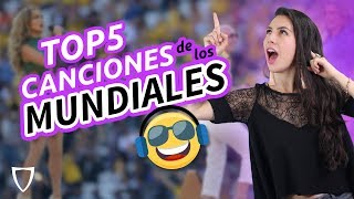 ¡TOP 5 MEJORES CANCIONES DEL MUNDIAL!