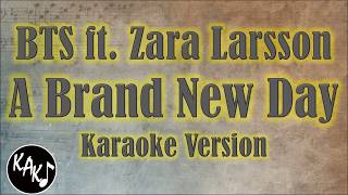 BTS ft. Zara Larsson - A Brand New Day Karaoke Instrumental Lyrics Cover