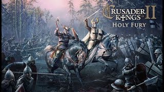 ТРУСИКИ КОРОЛЕЙ -_- Crusader Kings II: Holy Fury