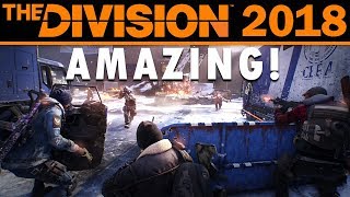 The Division is AMAZING in 2018!