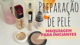 MAQUIAGEM PARA INICIANTES #1: PELE