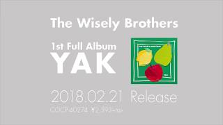 The Wisely Brothers 1st Full Album『YAK』Trailer