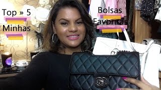 Top 5» Minhas bolsas Favoritas