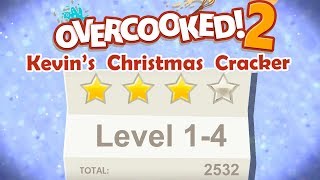 Overcooked 2. Kevin's Christmas Cracker. Level 1-4. 4 Stars. 2 Player Co-op