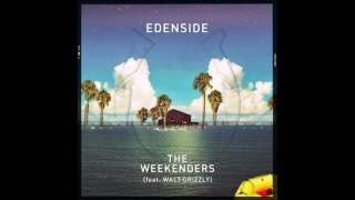 Edenside - The Weekenders feat. Walt Grizzly