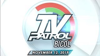 TV Patrol Bicol - November 12, 2019