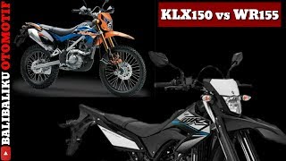 Pilih Kawasaki KLX150 atau Yamaha WR155