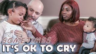WHEN CRYING IS A GOOD THING