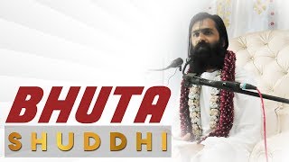 BHUTA SHUDDHI