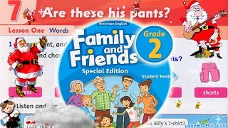 Trọn bộ Family and Friends 2 ?? Unit 7 : Are these his pants? | Tiếng anh lớp 2