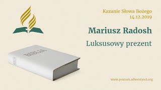 Luksusowy prezent - Mariusz Radosh - 2019 12 14