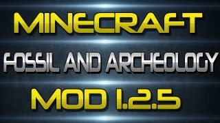 Mod Spotlight - Minecraft Fossil And Archeology Mod 1.2.5