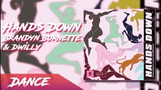 Brandyn Burnette & dwilly - Hands Down (feat. Kayo Genesis) [Dance]