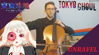 TOKYO GHOUL - CELLO COVER "UNRAVEL" 東京喰種 #AminoIdolChallenge