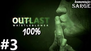 Zagrajmy w Outlast: Whistleblower DLC (100%) odc. 3 - Wariaci w gęstej mgle
