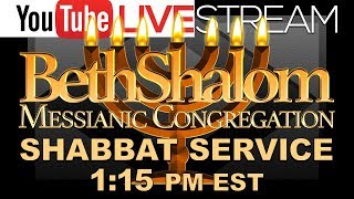Beth Shalom Messianic Congregation Live 5-12-2018