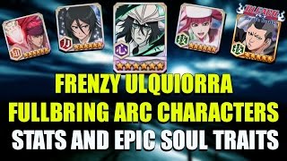 Bleach Brave Souls - NEW FRENZY ULQUIORRA STATS AND RENJI/RUKIA/RIRUKA SOUL TRAITS!