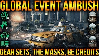 GLOBAL EVENT AMBUSH EVERYTHING YOU NEED TO KNOW | HOW TO GET ALL 3 MASKS,  GEAR SETS & GE CREDITS