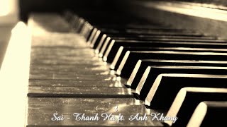 Sai - Thanh Hà ft.  Anh Khang [Lyric | Kara]