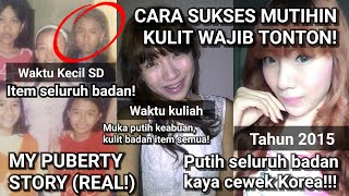 MY PUBERTY | CARA SUKSES MEMUTIHKAN KULIT