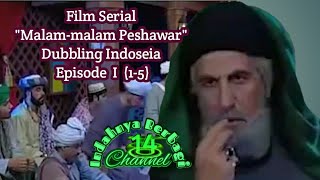 Film Seri Malam-malam Peshawar Bahasa Indonesia (1)