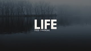 Emotional Guitar Rap Beat / LIFE (Prod. Syndrome)