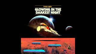 Pretty Lights - Drift Away - Glowing In The Darkest Night
