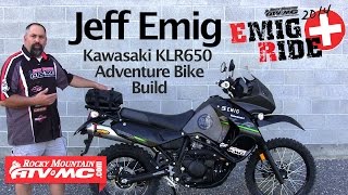 Jeff Emig Kawasaki KLR650 Adventure Bike Build