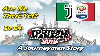 FM18 | JUVENTUS | S9 E4 GOALS APLENTY | LET'S PLAY FOOTBALL MANAGER 2018