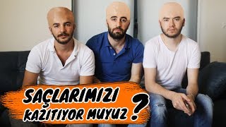 SAÇLARIMIZI KAZITIYOR MUYUZ? ( Büyük İddia )
