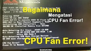 Cara Mengatasi CPU FAN ERROR