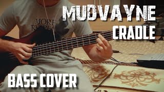 Mudvayne - Cradle (bass cover)