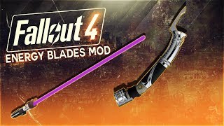 FALLOUT 4 ENERGY BLADES MOD | CUSTOMIZABLE LIGHTSABERS (PC/XBOX ONE)