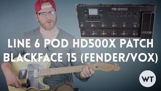 Line 6 POD HD500x Patch - Blackface 15 (Fender/Vox) - Free Download