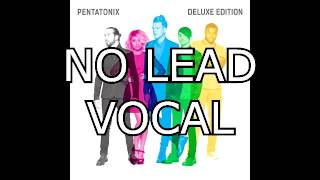 Penatonix - Cheerleader (NO LEAD VOCAL)