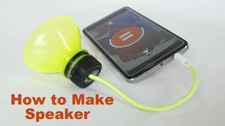 How to Make a Speaker at Home Using Plastic Bottle - DIY