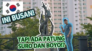 AKU NEMU PATUNG SURO DAN BOYO DI BUSAN!!!