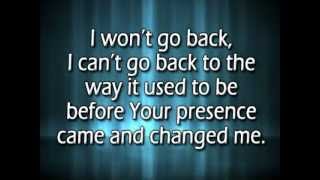 I won't go back w/ reprise and lyrics