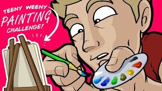 TEENY WEENY PAINTING!? - ᴇᴘɪᴄ ᴛɪɴʏ ᴀʀᴛ ᴄʜᴀʟʟᴇɴɢᴇ!